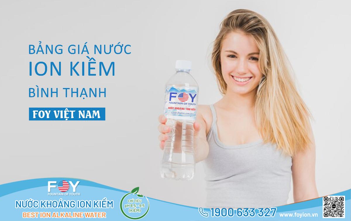 Bảng Giá Nước Ion Kiềm Bình Thạnh Tại FOY