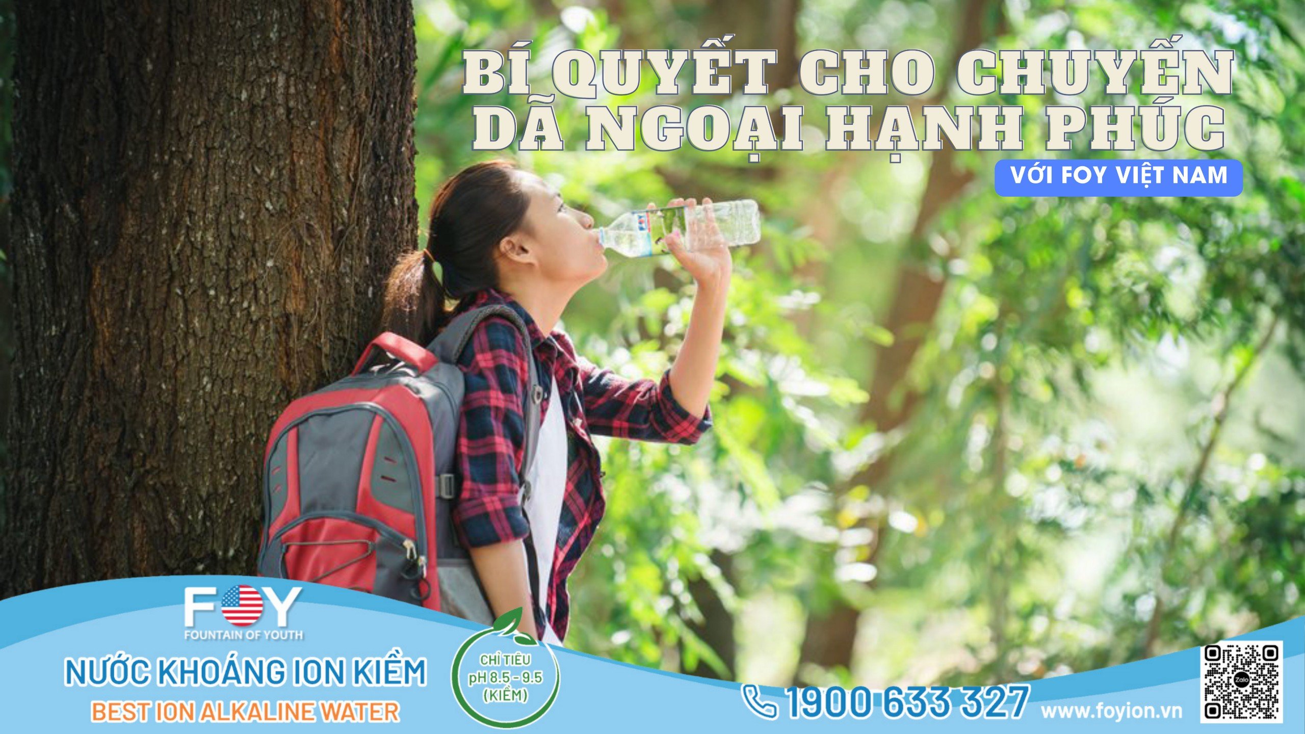 Bí Quyết Dã Ngoại Hạnh Phúc: Với Nước Khoáng ION Kiềm FOY