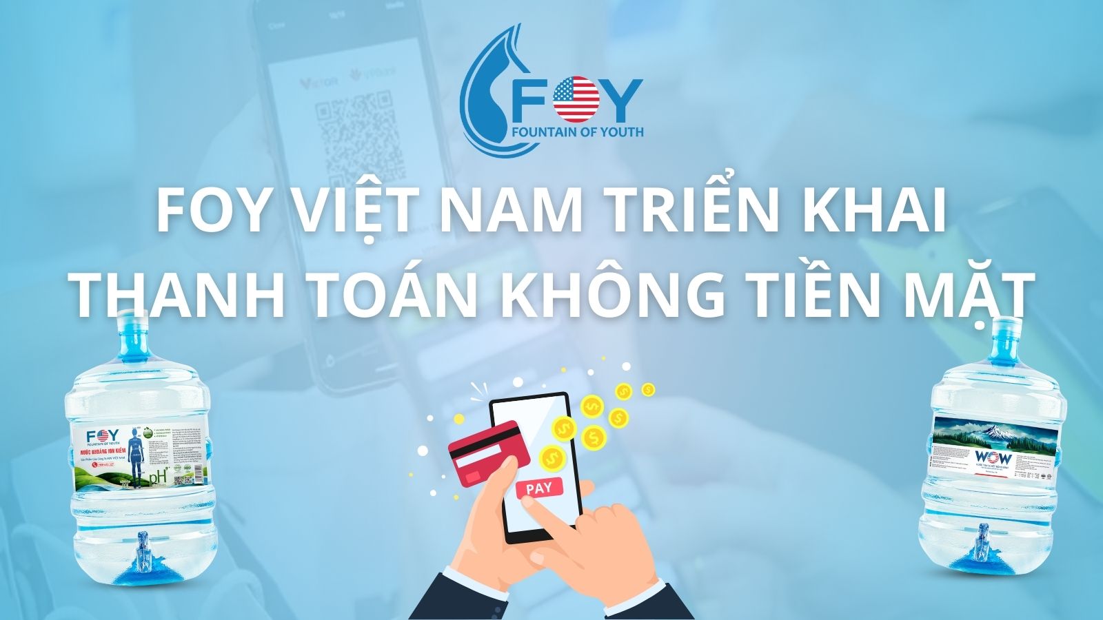 📢 FOY Việt Nam triển khai thanh toán không tiền mặt 💳