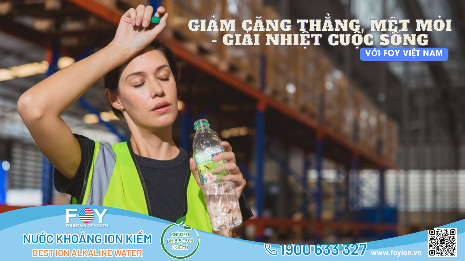 Nước kiềm FOY: giảm căng thẳng mệt mỏi giải nhiệt cuộc sống