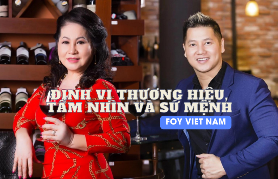LỊCH SỬ HÌNH THÀNH VÀ PHÁT TRIỂN - TẦM NHÌN VÀ SỨ MỆNH FOY VIET NAM