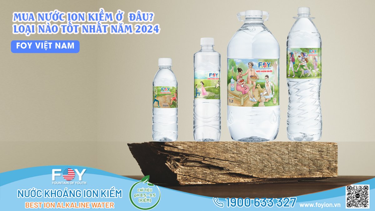 MUA NƯỚC ION KIỀM Ở ĐÂU TẠI QUẬN 12? LOẠI NÀO TỐT NHẤT NĂM 2024