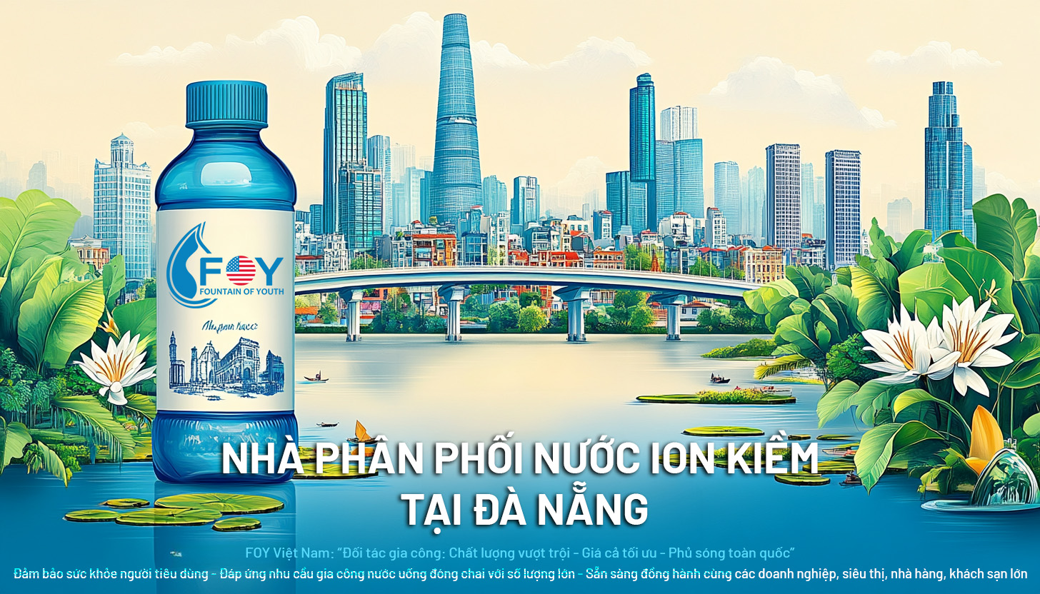 Nhà Phân Phối Nước Ion Kiềm FOY Tại Đà Nẵng
