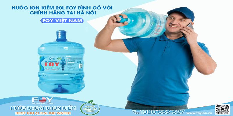 Nước ION kiềm 20L FOY bình vòi chính hãng tại Hà Nội