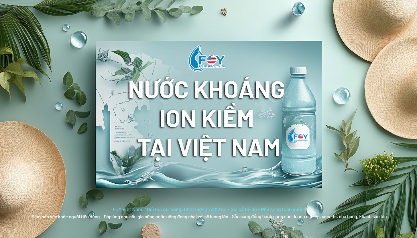 Các loại nước khoáng có kiềm đóng chai tại Việt Nam