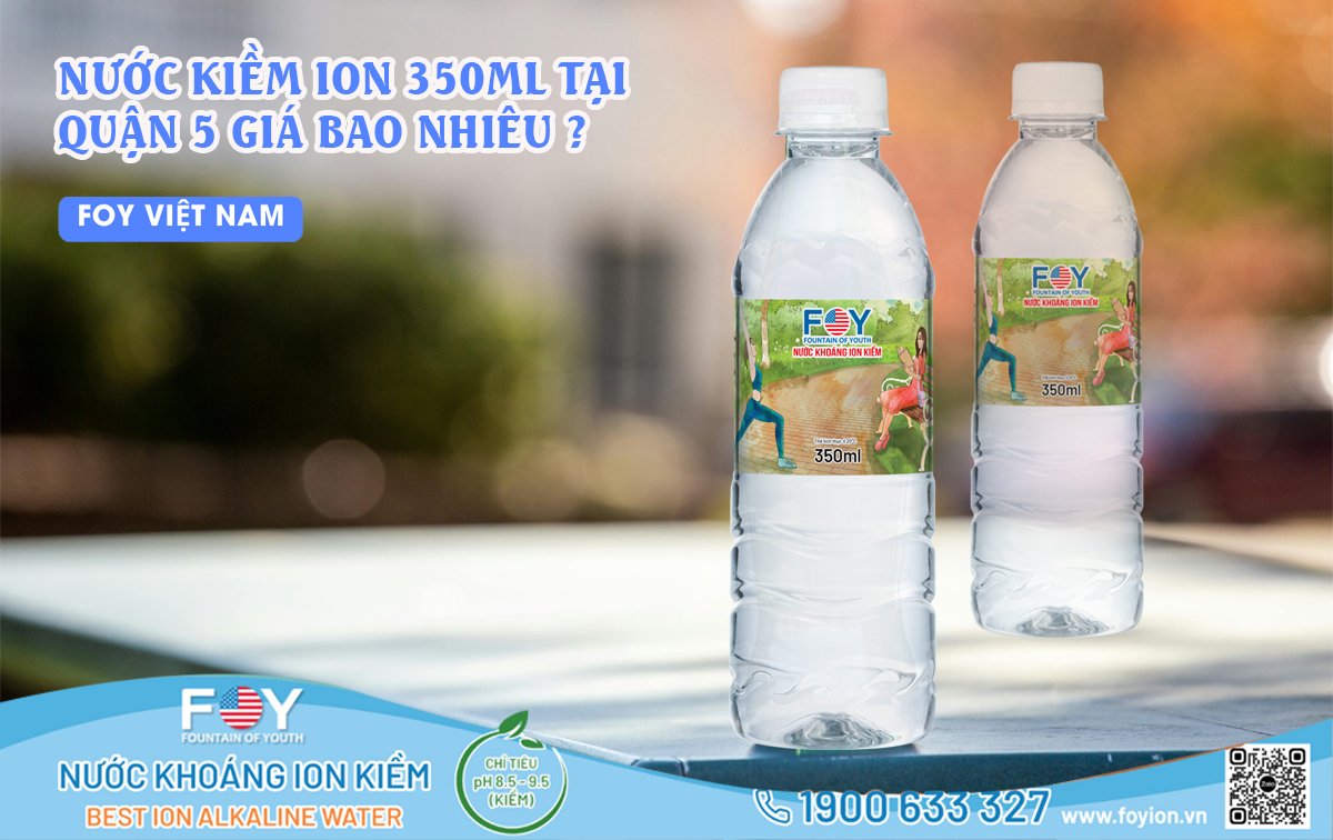 NƯỚC ION KIỀM 350ML TẠI QUẬN 5 GIÁ BAO NHIÊU?