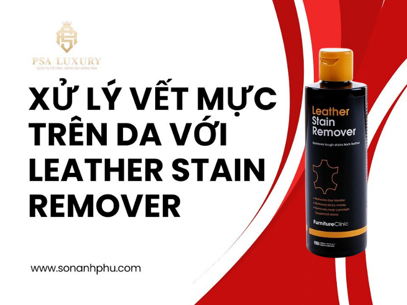 Cách tẩy vết mực trên đồ da đơn giản, dễ dàng, nhanh chóng