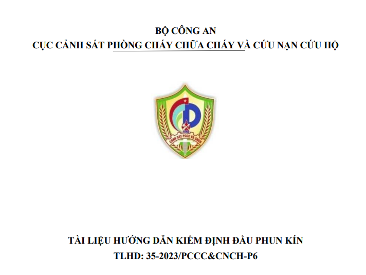 TÀI LIỆU HƯỚNG DẪN KIỂM ĐỊNH ĐẦU PHUN KÍN TLHD: 35-2023/PCCC&CNCH-P6