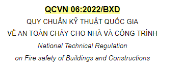QCVN 06:2022/BXD-QUY CHUẨN KỸ THUẬT QUỐC GIA  VỀ AN TOÀN CHÁY CHO NHÀ VÀ CÔNG TRÌNH