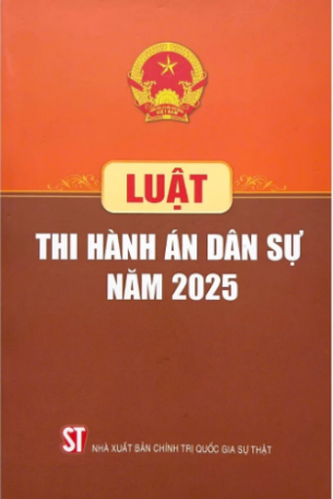 Luật Thi hành án dân sự năm 2025 - Quốc Hội