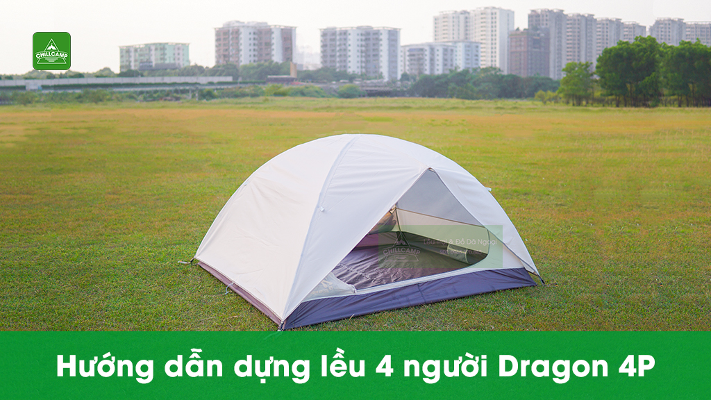 Hướng dẫn dựng lều cắm trại 4 người Dragon 4P