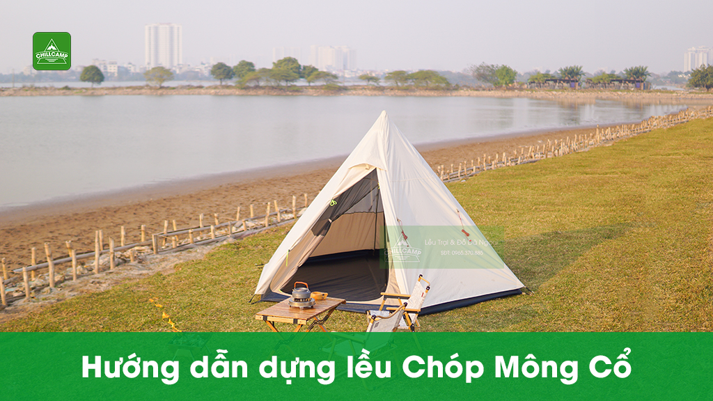 Hướng dẫn dựng lều Chóp Mông Cổ