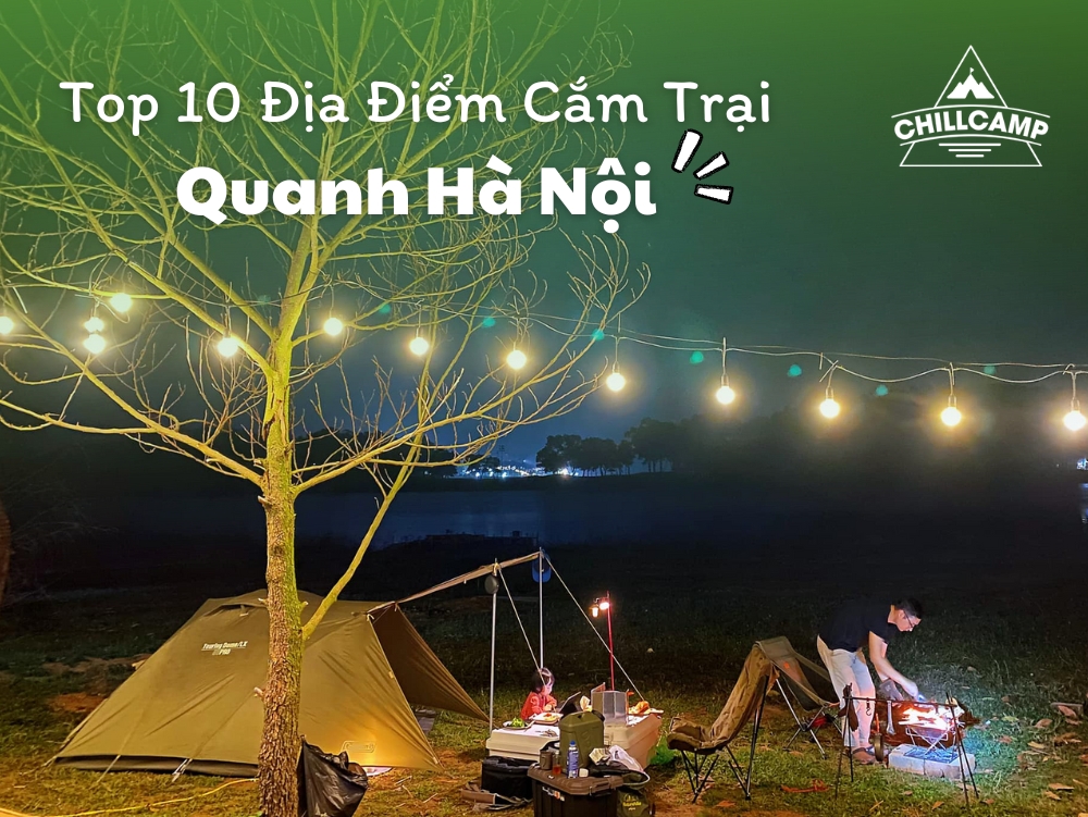 Top 10 Địa Điểm Cắm Trại Quanh Hà Nội