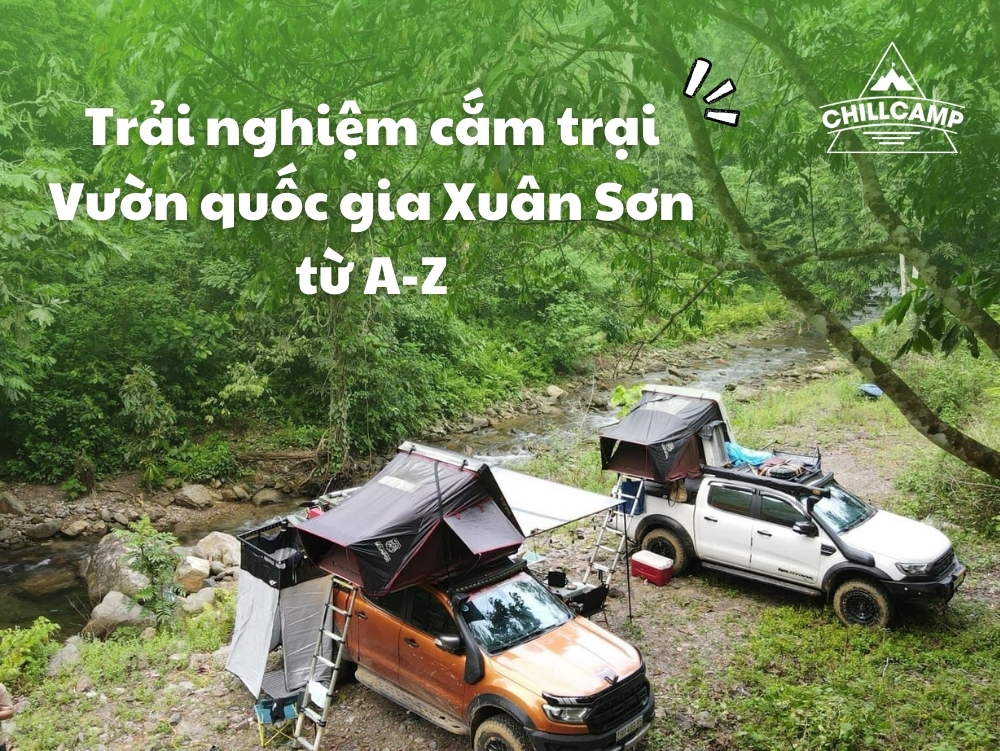 Trải nghiệm cắm trại Vườn quốc gia Xuân Sơn từ A-Z