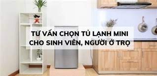 Tư vấn chọn tủ lạnh giá rẻ cho sinh viên và người ở trọ