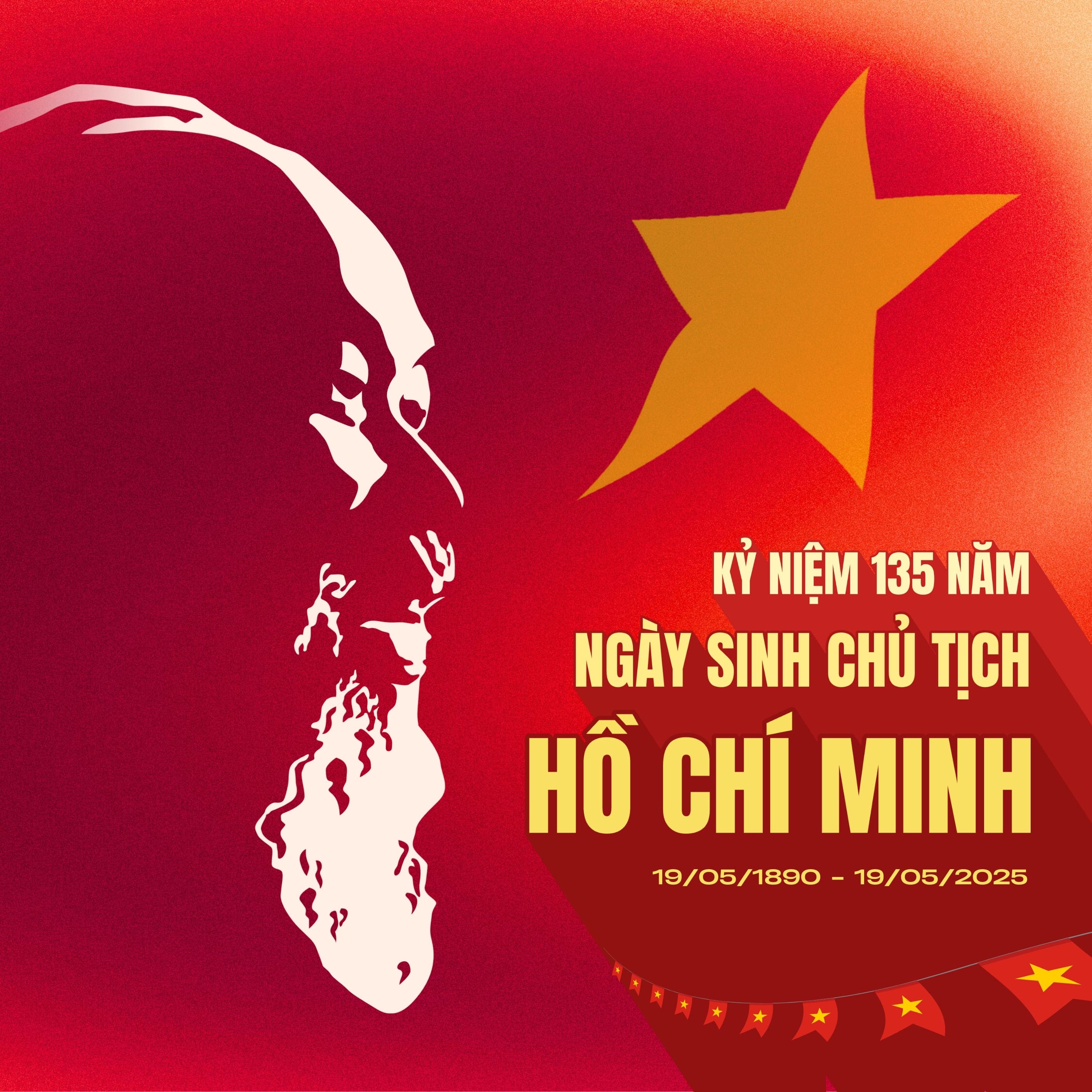 Kỷ Niệm 135 Năm Ngày Sinh Chủ Tịch Hồ Chí Minh
