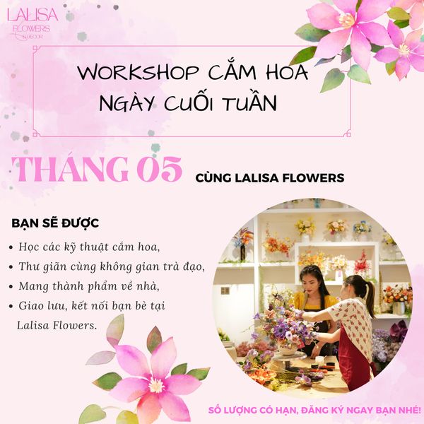 WORKSHOP CẮM HOA  - 3H CHẬM LẠI ĐỂ 