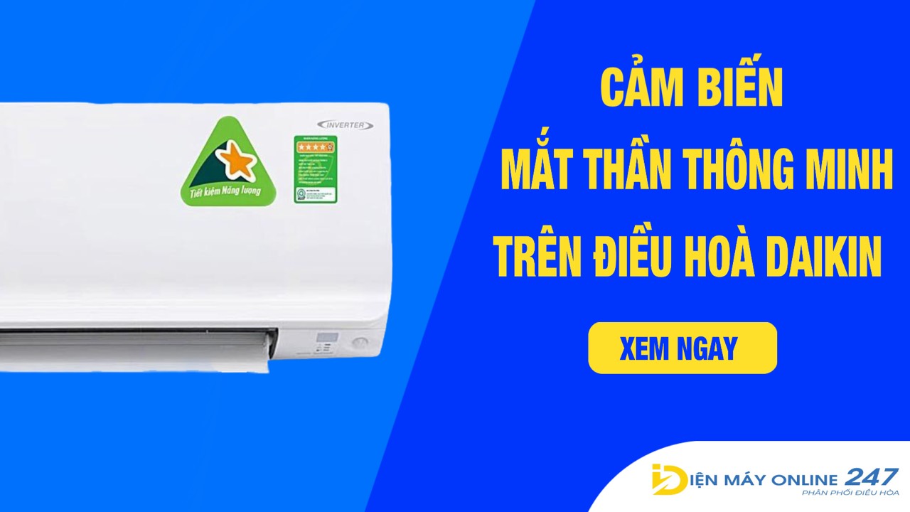Cảm biến mắt thần thông minh trên điều hòa Daikin