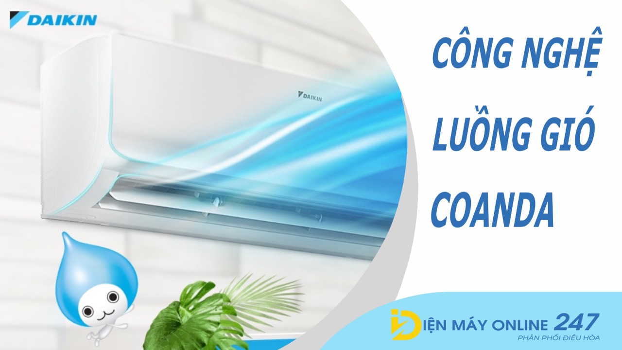 Công nghệ luồng gió Coanda trên điều hòa Daikin