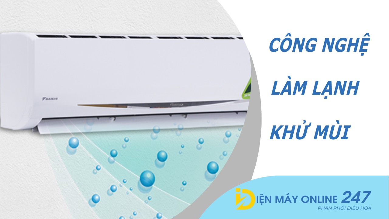 Công nghệ làm lạnh khử mùi trên điều hoà Daikin