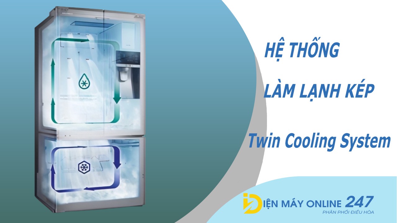 Hệ thống làm lạnh kép Twin Cooling System trên tủ lạnh Samsung