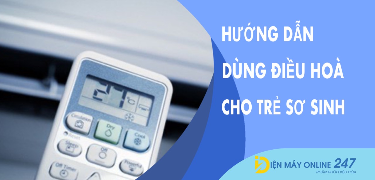 Hướng dẫn dùng điều hoà cho trẻ sơ sinh