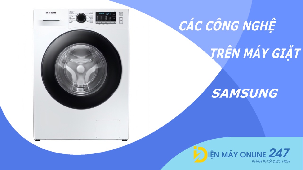 Các chế độ giặt của máy giặt Samsung mà người dùng cần biết