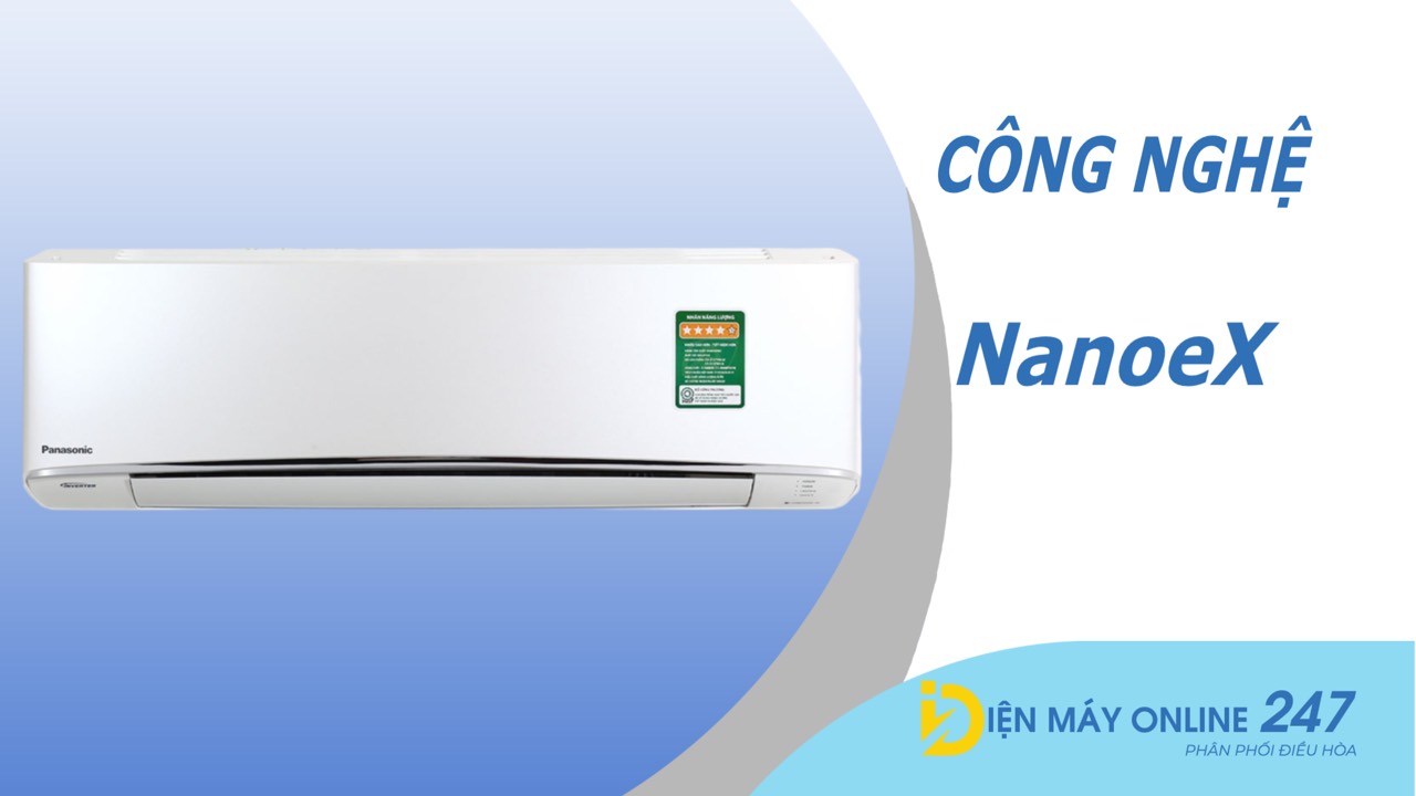 Công nghệ NanoeX trên điều hòa Panasonic diệt khuẩn đến 99%