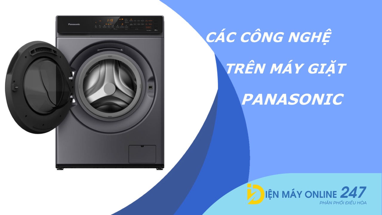 Các công nghệ nổi bật trên máy giặt Panasonic