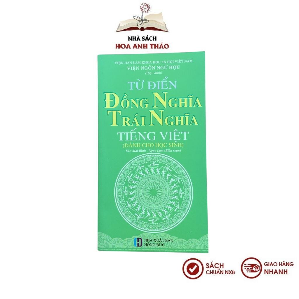 Sách - Từ điển Tiếng Việt dành cho học sinh - từ đồng nghĩa trái nghĩa - từ láy - chính tả