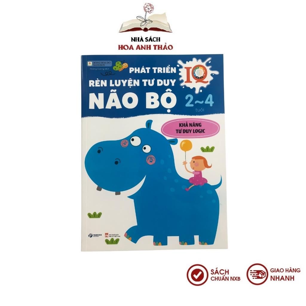 Sách Phát Triển IQ, Rèn Luyện Tư Duy Não Bộ (2 - 4 tuổi)