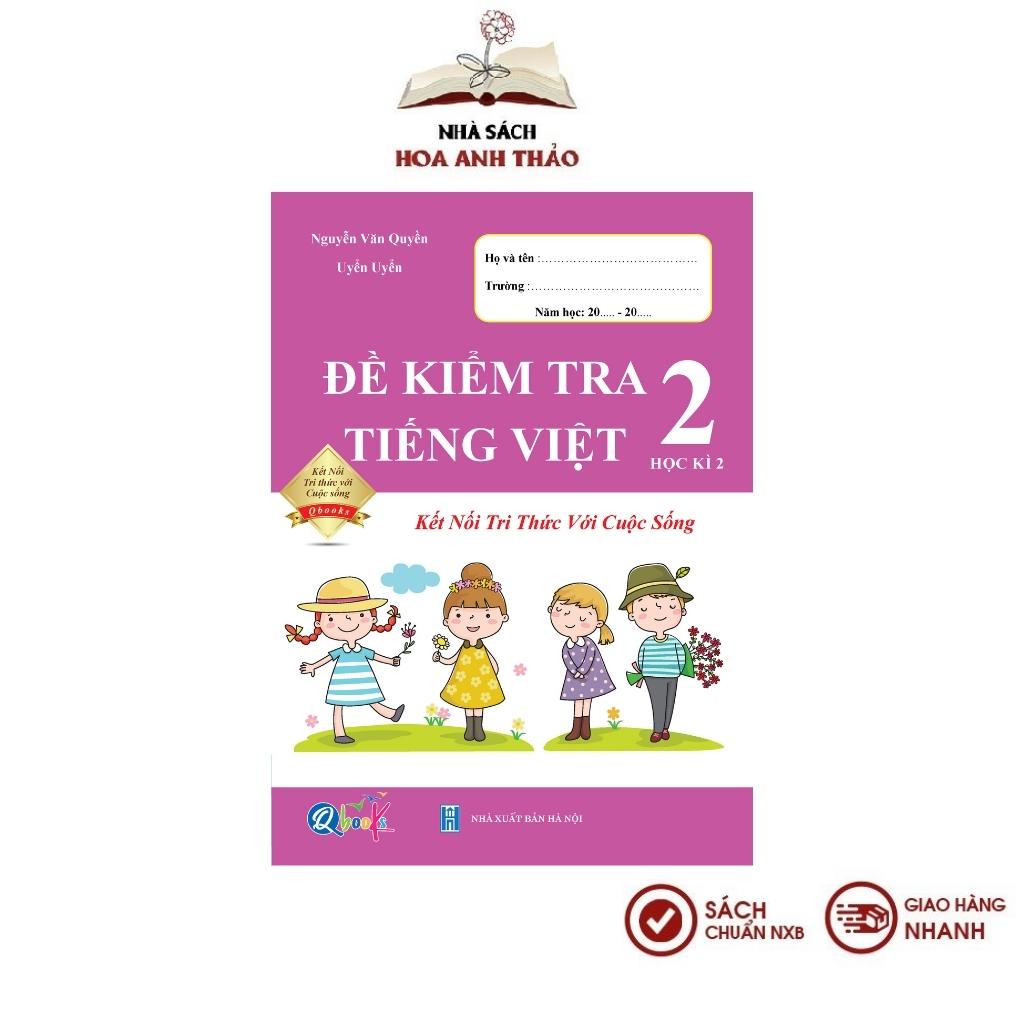 Sách - Bài tập tuần đề kiểm tra Toán và Tiếng việt Lớp 2 - Kết nối tri thức với cuộc sống học kỳ 2