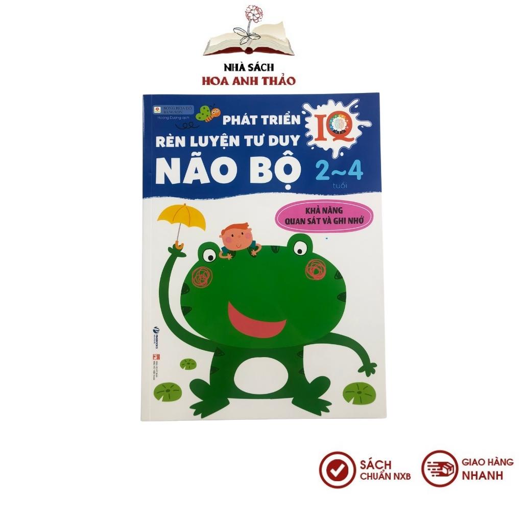 Sách Phát Triển IQ, Rèn Luyện Tư Duy Não Bộ (2 - 4 tuổi)