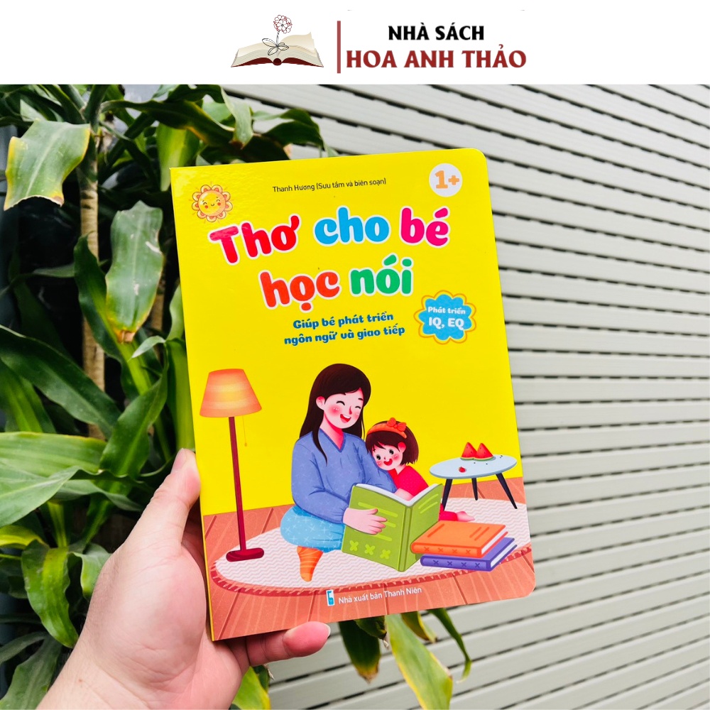 Sách - Thơ Cho Bé Học Nói - Giúp Bé Phát Triển Ngôn Ngữ Và Giao Tiếp - Phát Triển IQ, EQ