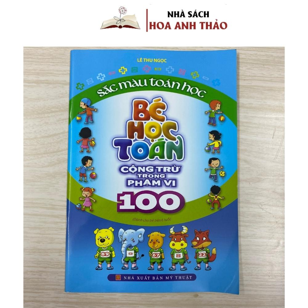 Sách - Bé Học Toán Cộng Trừ Trong Phạm Vi 10 - 50 - 100