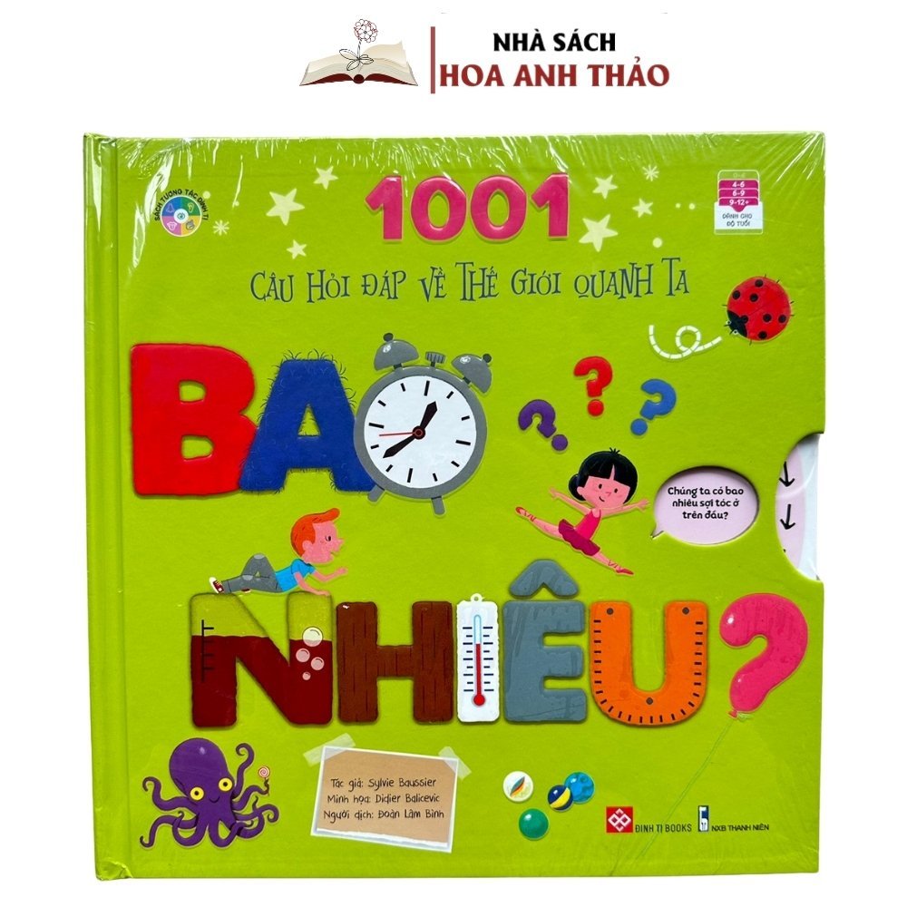 Sách - Tương tác lật mở 1001 câu hỏi đáp về thế giới quanh ta Tại sao? Bao nhiêu? Như thế nào? dành cho bé từ 4 tuổi.