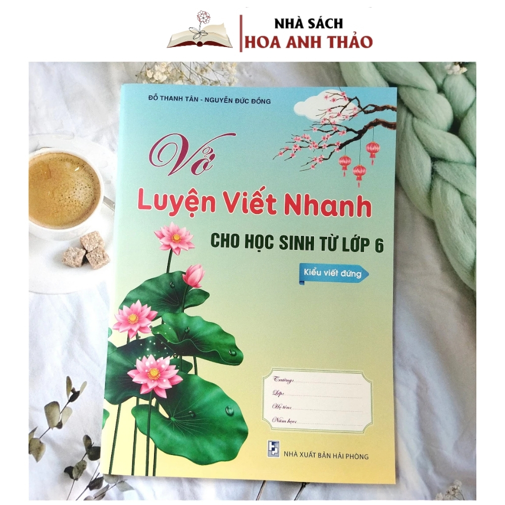 Sách - Vở Luyện Viết Nhanh Dành Cho Học Sinh Từ Lớp 6