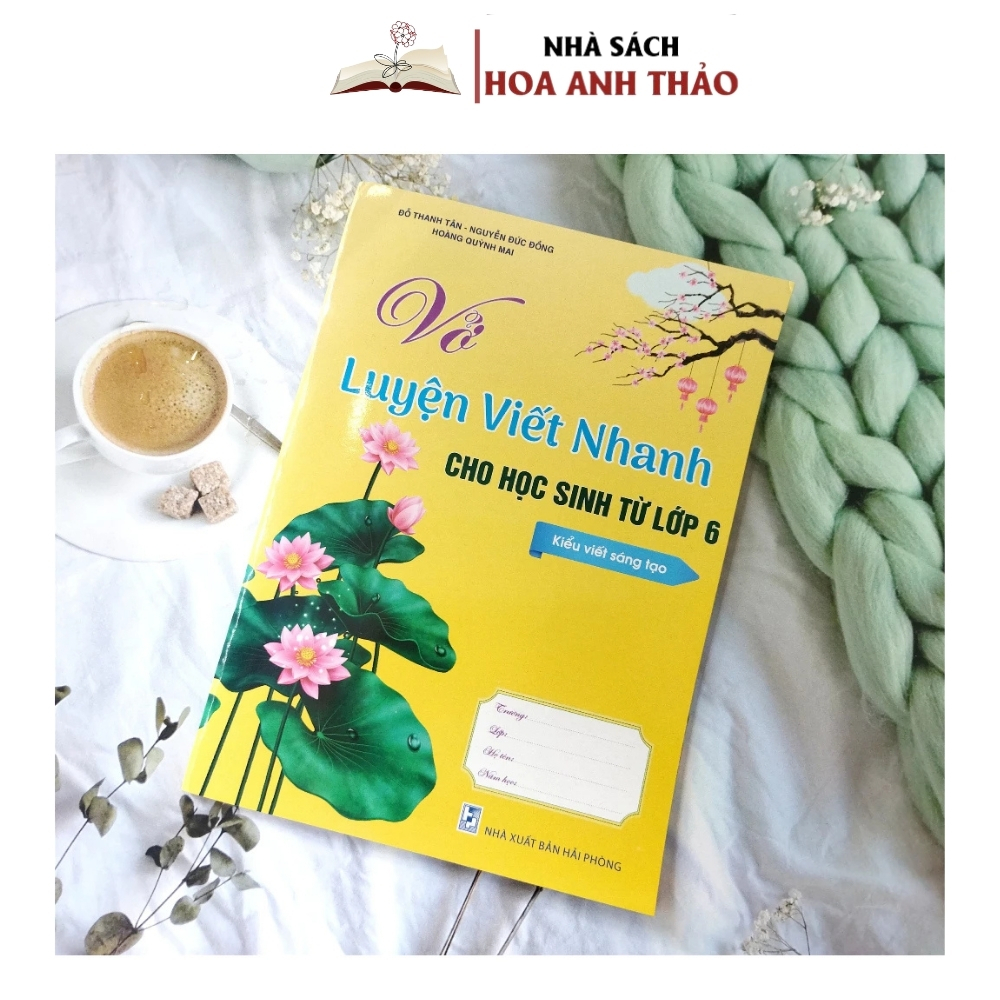 Sách - Vở Luyện Viết Nhanh Dành Cho Học Sinh Từ Lớp 6