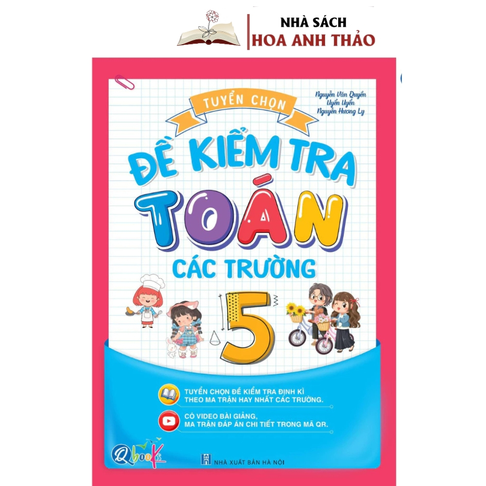 Sách - Tuyển chọn đề kiểm tra toán các trường lớp 5 có video bài giảng - Cả năm - 1 cuốn