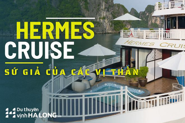 Du Thuyền HERMES - Sứ Giả Của Các Vị Thần