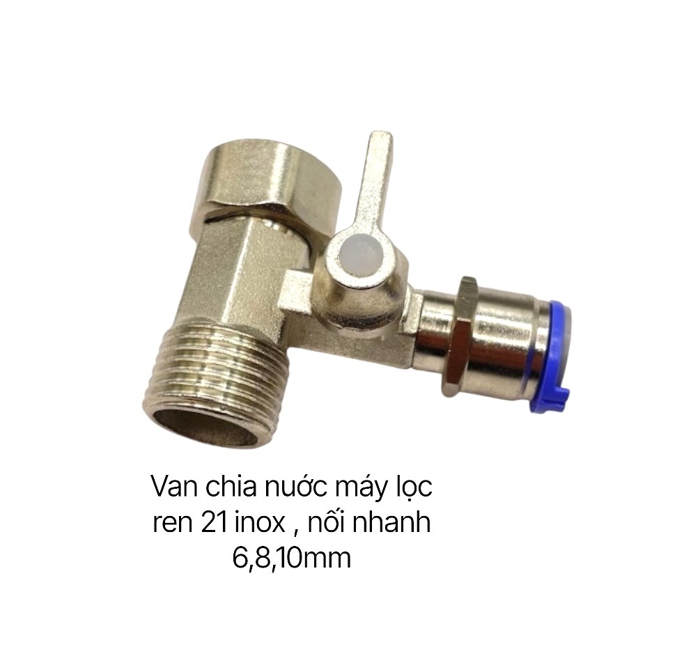 Van chia nước máy lọc ren 21 inox nối nhanh ống 6,10mm