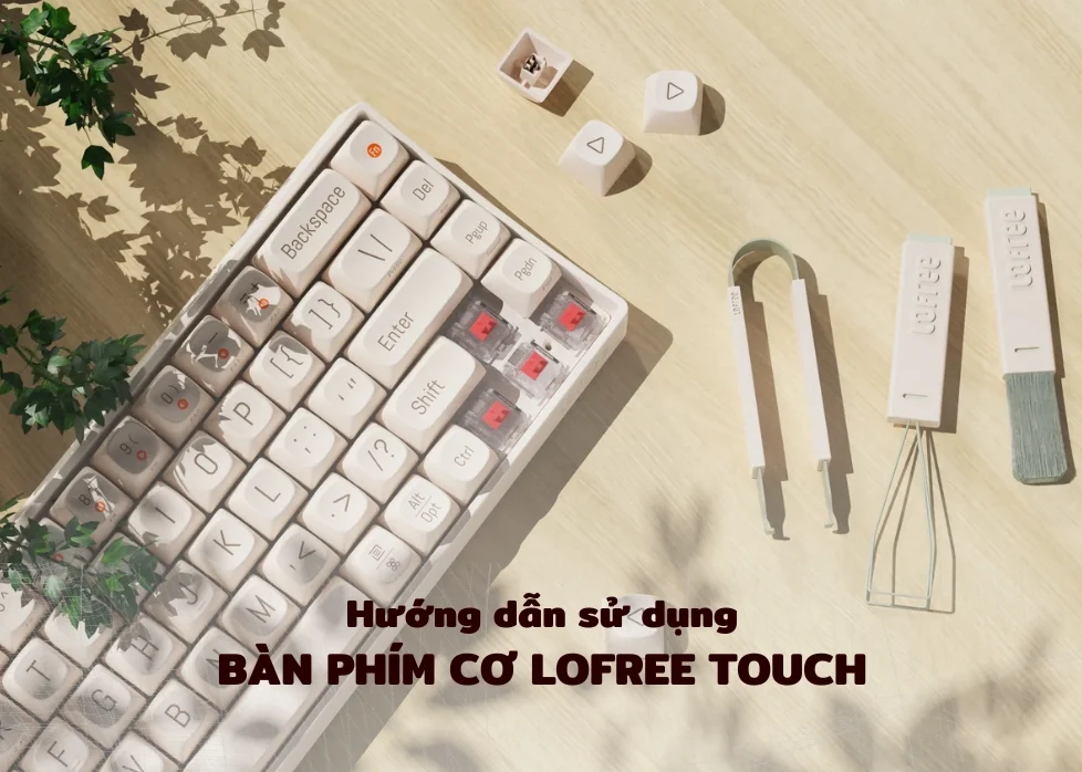 Hướng dẫn sử dụng Bàn phím cơ không dây Lofree Touch OE902/OE903