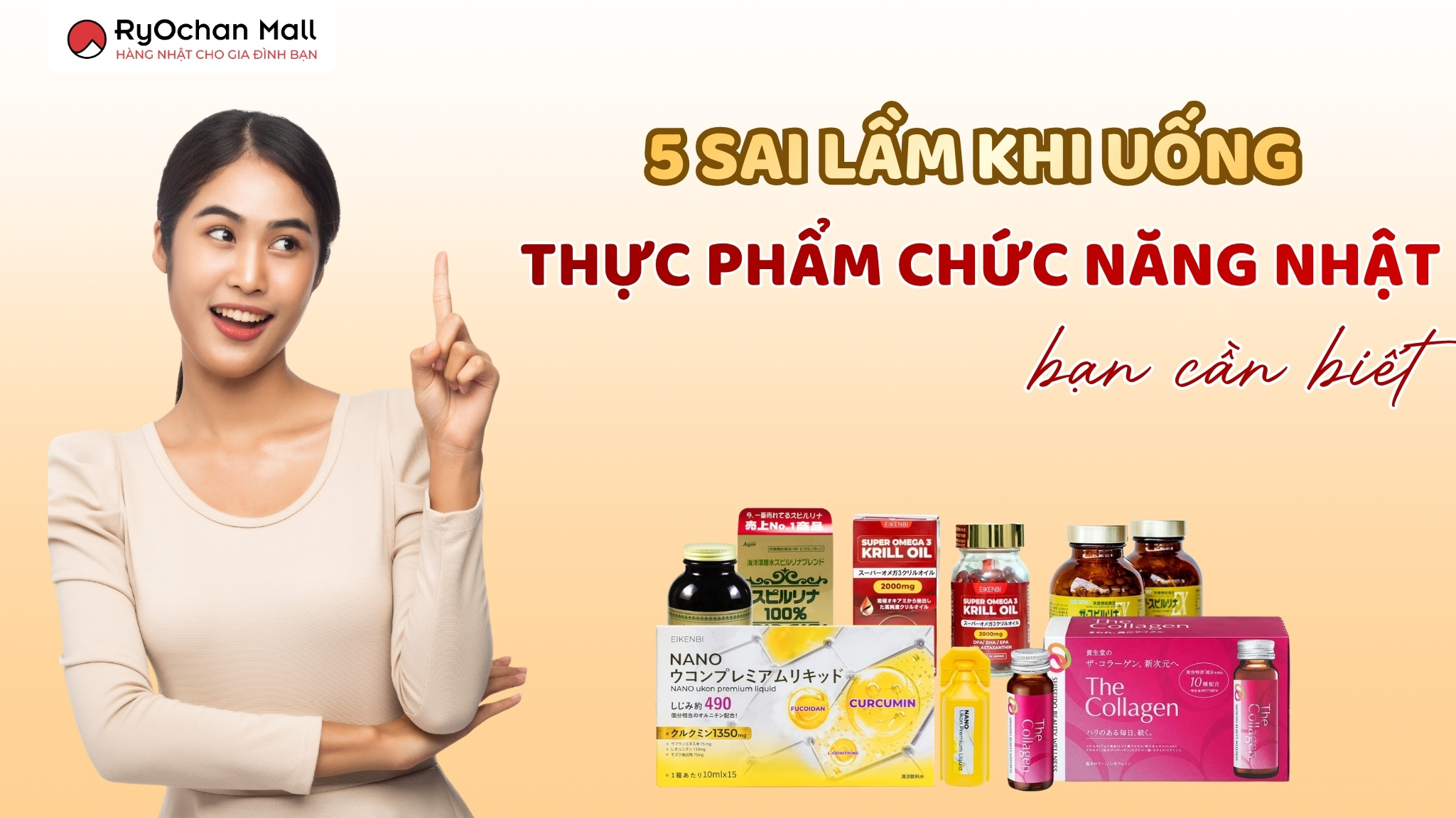 5 Sai Lầm Khi Uống Thực Phẩm Chức Năng Nhật Bạn Cần Biết