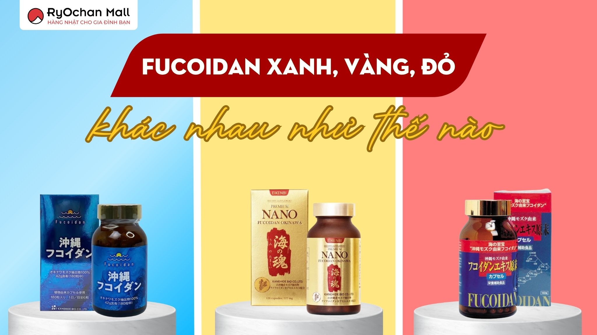 Fucoidan Xanh, Vàng, Đỏ Khác Nhau Như Thế Nào? Tìm Hiểu Công Dụng