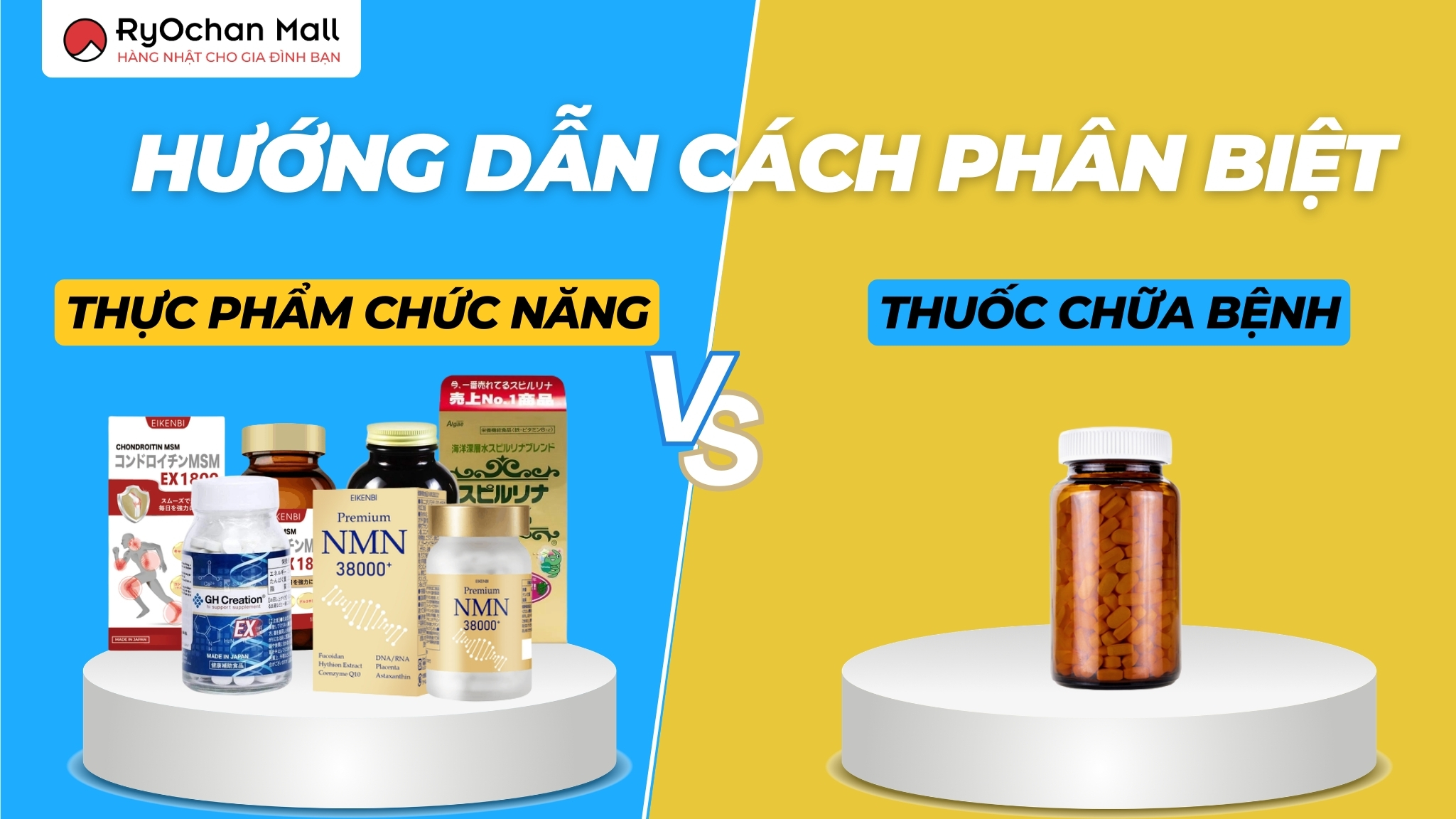 Hướng Dẫn Cách Phân Biệt Thực Phẩm Chức Năng Và Thuốc Chữa Bệnh