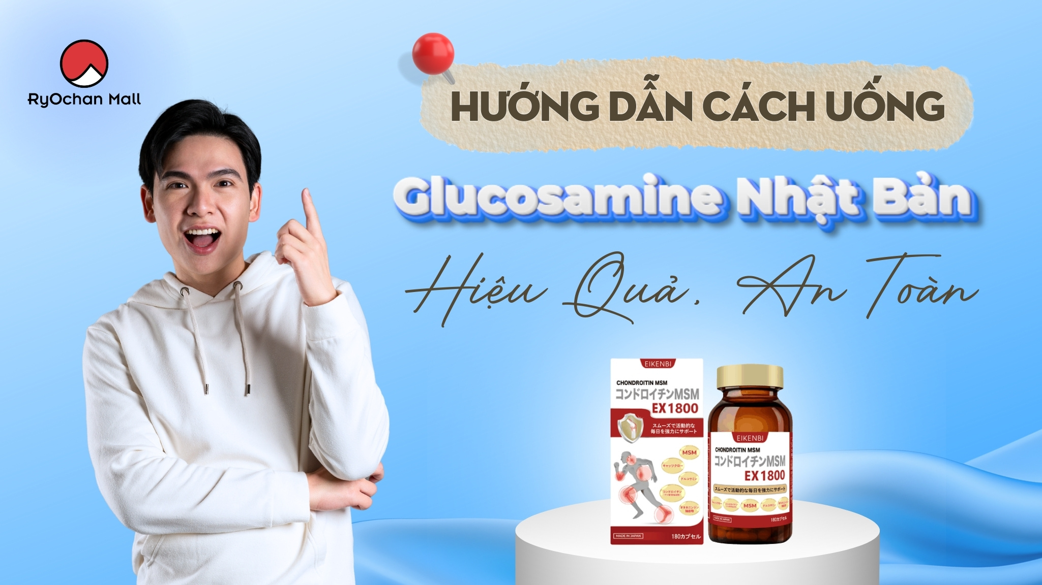 Hướng Dẫn Cách Uống Glucosamine Nhật Bản Hiệu Quả, An Toàn