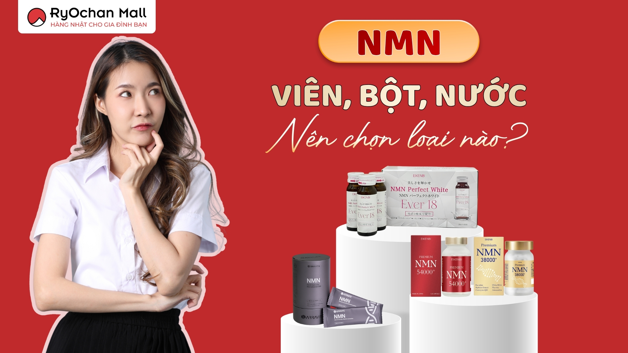 NMN Dạng Viên, Dạng Bột và Dạng Nước: Nên Chọn Loại Nào?