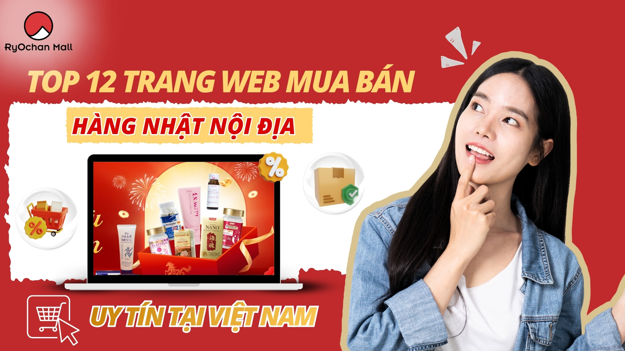 Top 12 Trang Web Mua Bán Hàng Nhật Nội Địa Uy Tín Tại Việt Nam