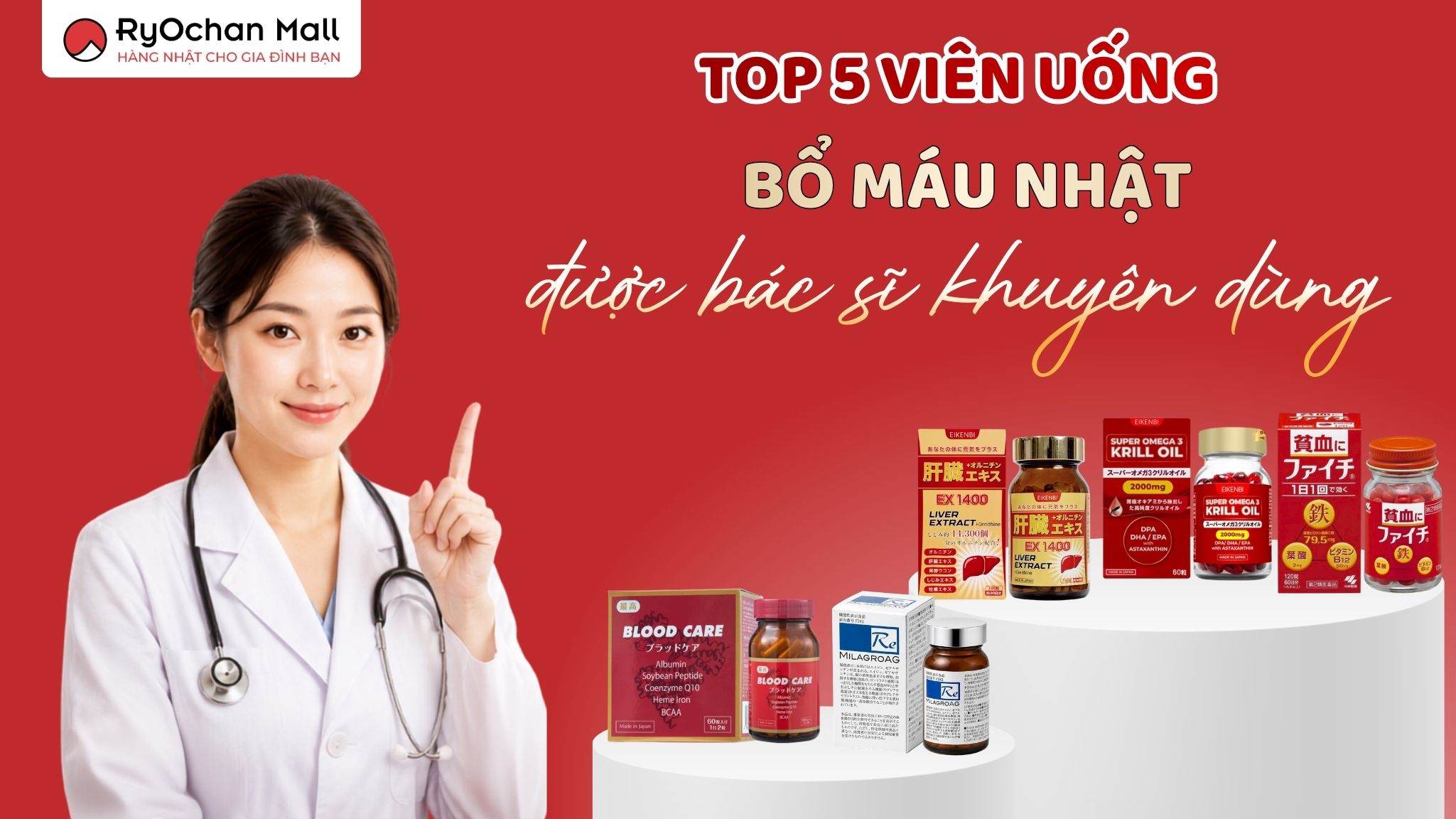 Top 5 Viên Uống Bổ Máu Của Nhật Được Bác Sĩ Khuyên Dùng