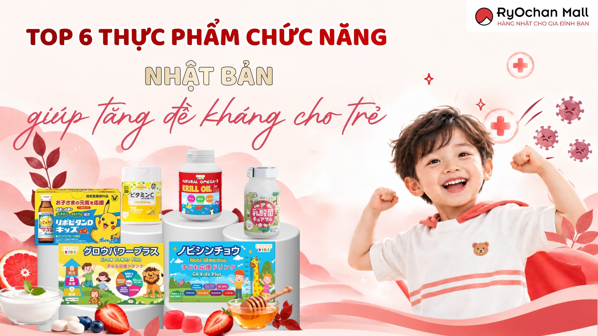 Top 6 Thực Phẩm Chức Năng Nhật Bản Giúp Tăng Đề Kháng Cho Trẻ